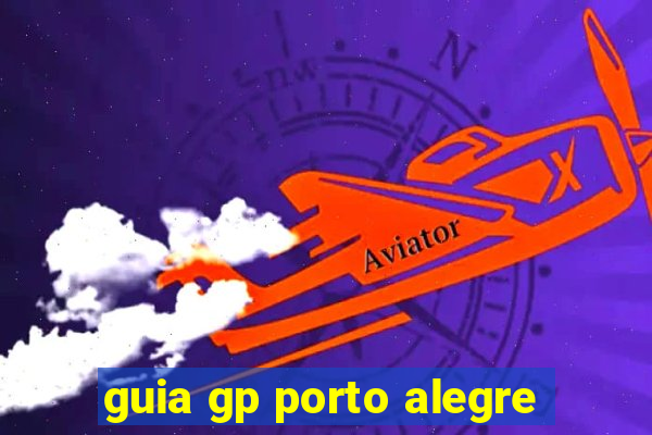 guia gp porto alegre